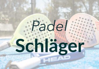 Padel Schläger – Wir haben die Auswahl