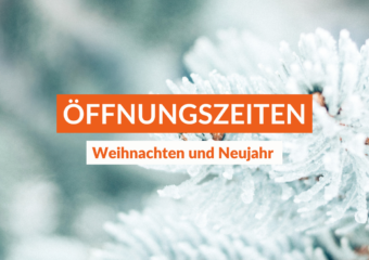 Unsere Öffnungszeiten über Weihnachten und Silvester